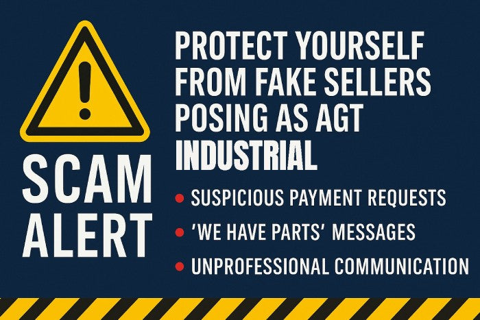 SCAM ALERT: PROTECT YOURSELF FROM FAKE SELLERS POSING AS AGT INDUSTRIAL