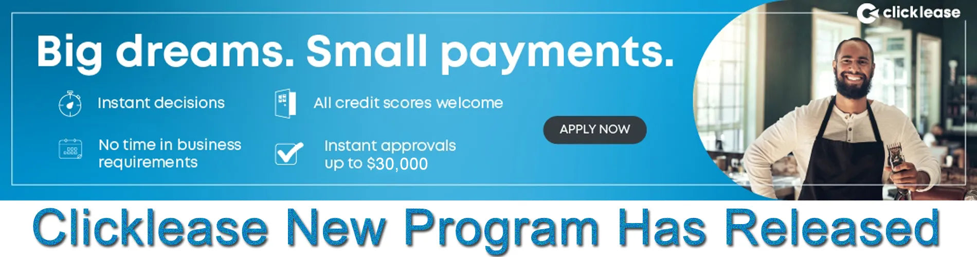Saving Your Money and Time - Clicklease New Program Has Released