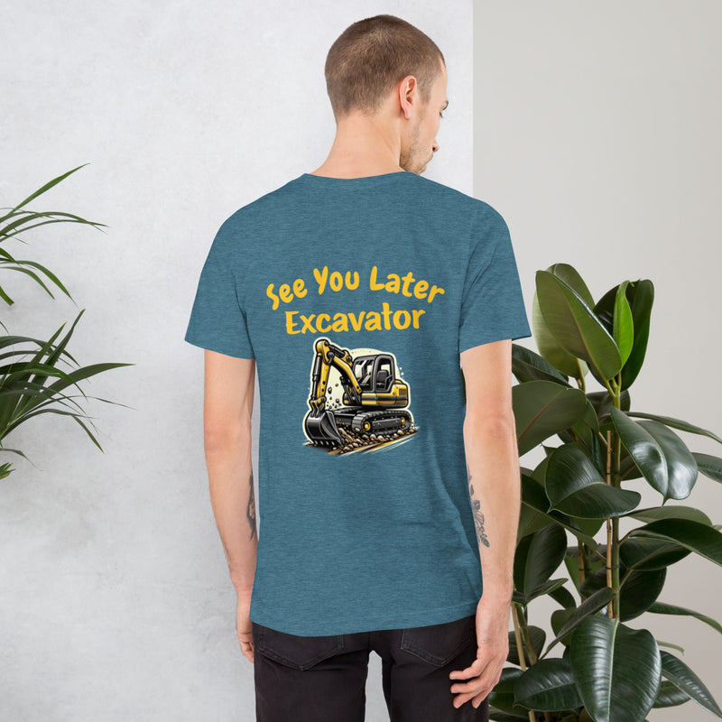 AGT Industrial T Shirt See You Later Excavator