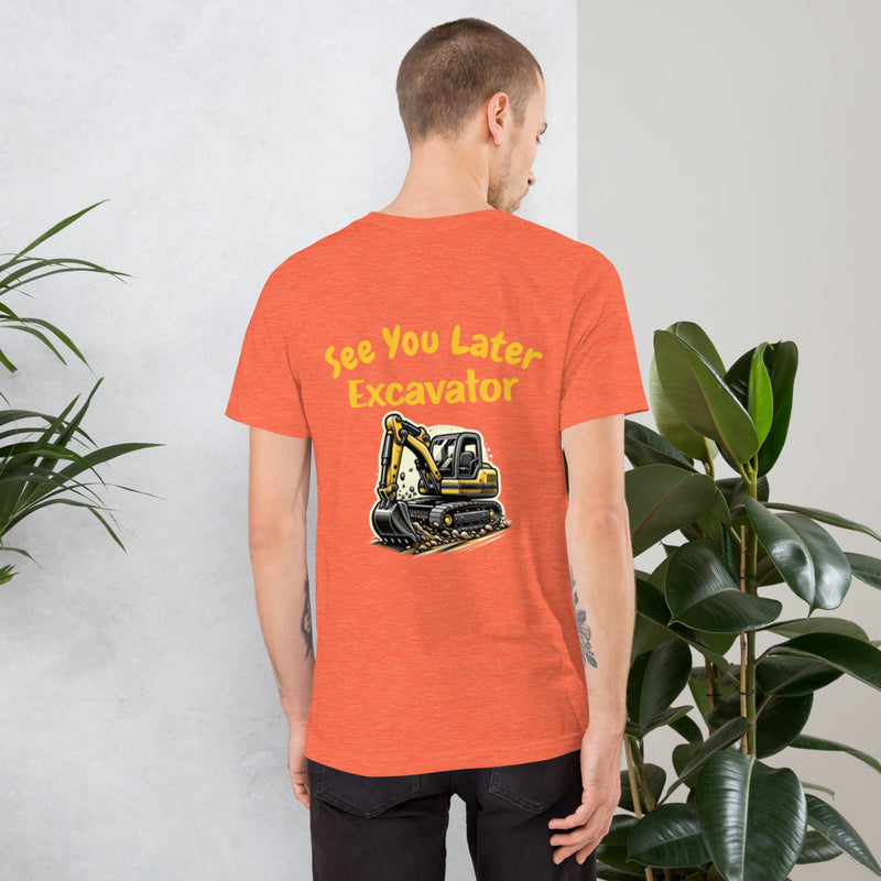 AGT Industrial T Shirt See You Later Excavator