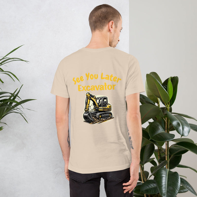 AGT Industrial T Shirt See You Later Excavator